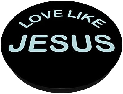Kršćanska inspirativna umjetnost pop utičnica - Ljubav poput Isusa Popsocketsa koji se može zamijeniti popgrip