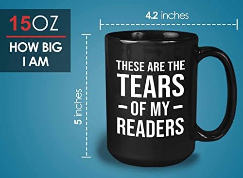 Šalica za kavu u crnoj boji od 15 unci-suze mojih čitatelja-smiješni sarkazam pisca izdavača, autora, dnevnika žena i muškaraca,